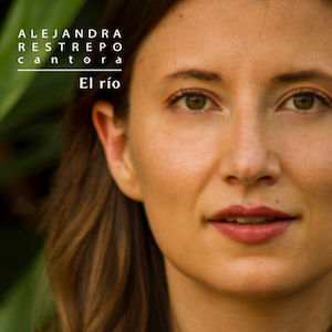 Alejandra Restrepo Cantora - El Rio.jpg